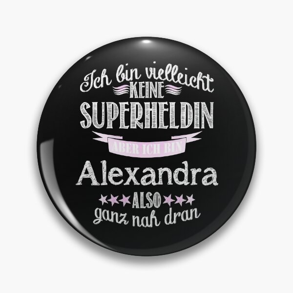 Item preview, Ich bin kein Superheldin - ich bin Alexandra . designed and sold by NiebelAlizeah.