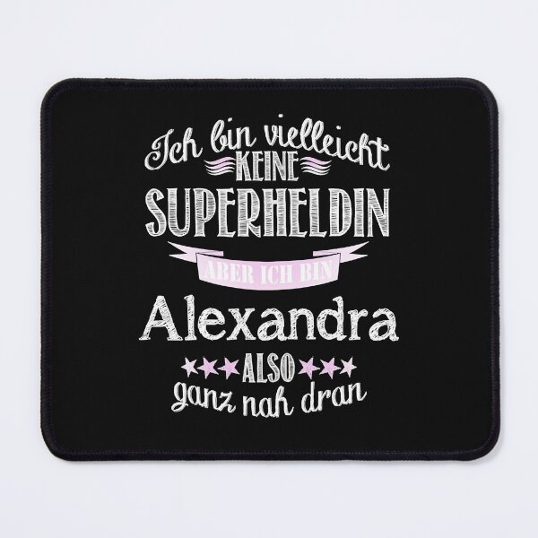 Item preview, Ich bin kein Superheldin - ich bin Alexandra . designed and sold by NiebelAlizeah.