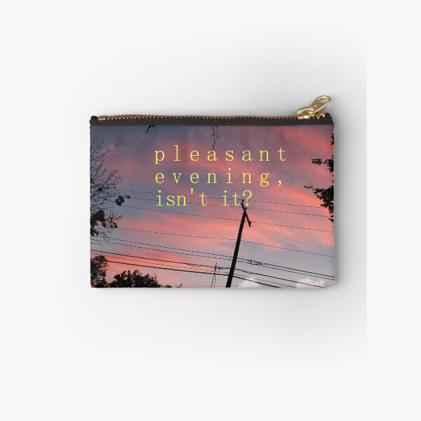 Item preview, pleasant evening, isn't it? designed and sold by doodleblood.