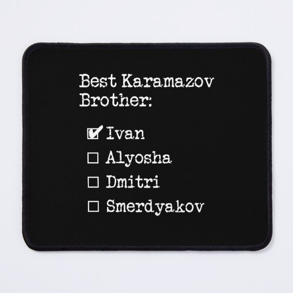 Item preview, Dostoevsky The Brothers Karamazov Best Brother Ivan Russian Literature Typography designed and sold by kierkegaard.