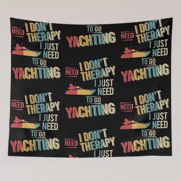 Item preview, I dont need therapy i just need  Yachting vintage designed and sold by NgocLanDesign.