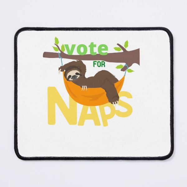 Item preview,  Vote For Naps, Funny SLoth Vote For Naps, I'm with The Naps designed and sold by GulQari.