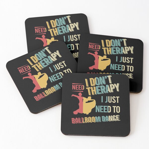 Item preview, I dont need therapy i just need to Ballroom Dance vintage designed and sold by NgocLanDesign.