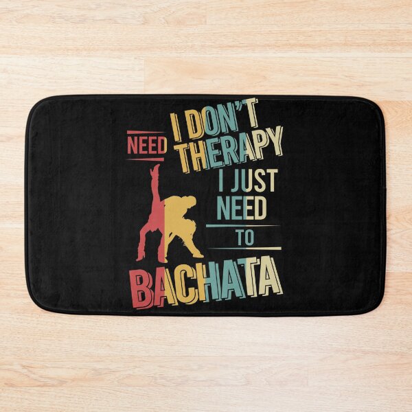 Item preview, I dont need therapy i just need to dance bachata vintage designed and sold by NgocLanDesign.