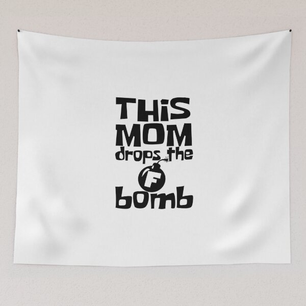 Item preview, This mom drops The F Bomb  designed and sold by LiveToLearn.