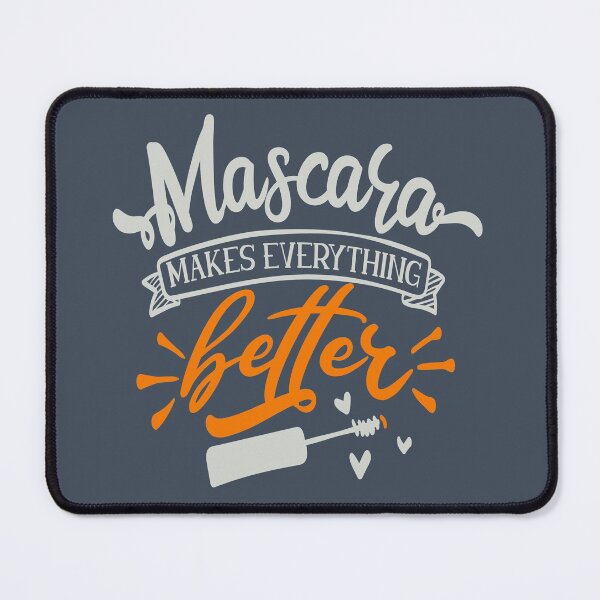Item preview, Mascara Makes Everything Better designed and sold by FOX1999-Design.