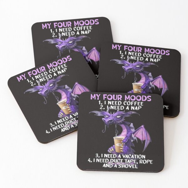 Item preview, My Four Moods I Need Coffee I Need A Nap Dragon Coffee Lover . designed and sold by HaydenLee162397.