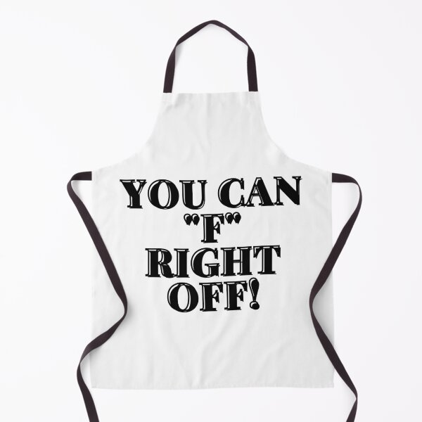 Item preview, You Can "F" Right Off - Black - Original by Boo-da-chay designed and sold by Boo-da-chay.