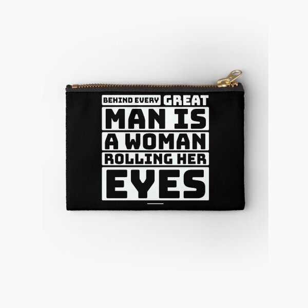 Item preview, Behind Every Great Man Is A Woman Rolling Her Eyes Funny Couple Marriage Quotes Saying Thoughts designed and sold by avinigav.