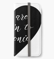 You are the Gin to my tonic iPhone Wallet/Case/Skin