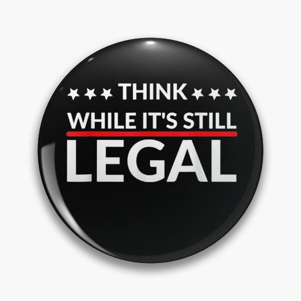 Item preview, Think while it's still legal designed and sold by pinkard.