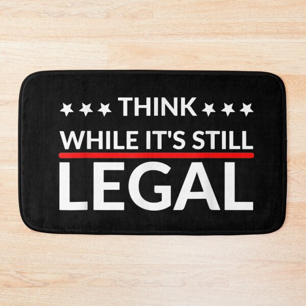 Item preview, Think while it's still legal designed and sold by pinkard.