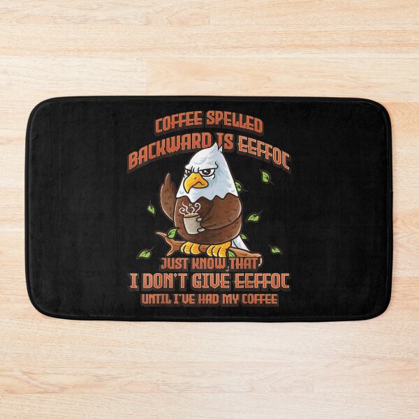 Item preview, Coffee Spelled Backwards Is Eeffoc American Bald Eagle designed and sold by bessiey23.