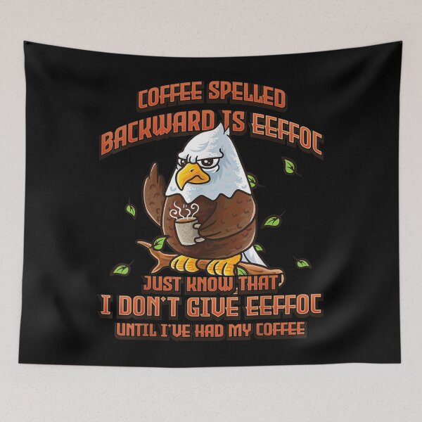 Item preview, Coffee Spelled Backwards Is Eeffoc American Bald Eagle designed and sold by bessiey23.