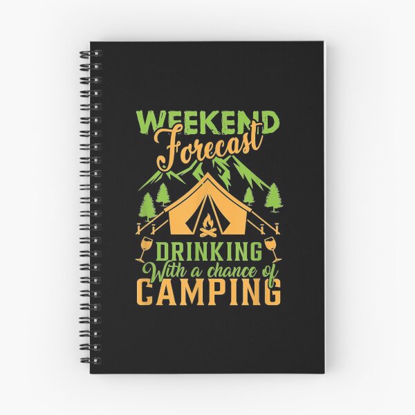 Item preview, Weekend Forecast Drinking With A Chance Of Camping designed and sold by bessiey23.