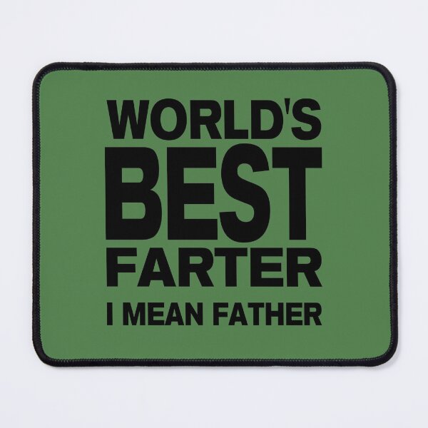 Item preview, Worlds Best Farter I Mean Father designed and sold by LiveToLearn.