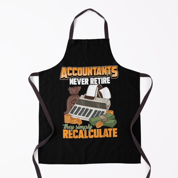 Item preview, Los contadores nunca se jubilan, simplemente recalculan el CPA designed and sold by bessiey23.