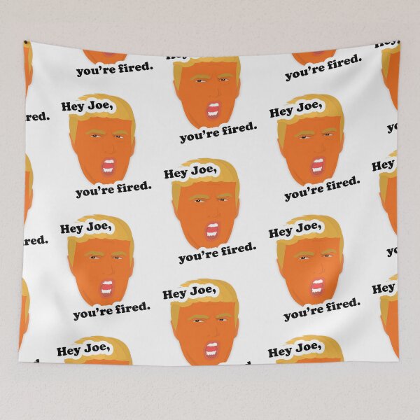 Item preview, Hey Joe, You're Fired designed and sold by Ally Moore.