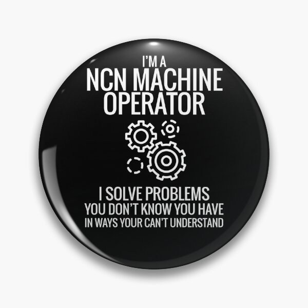 Item preview, I am a NCN Machine Operator  designed and sold by officialfanclub.
