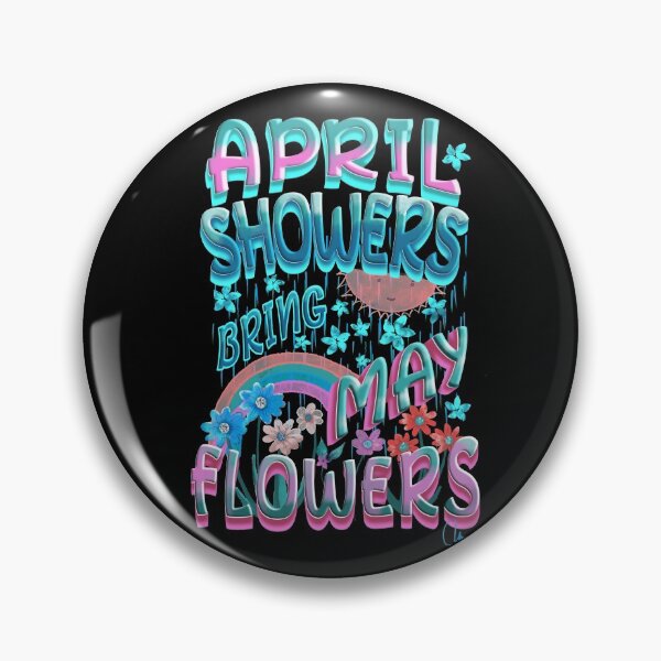 Item preview, April Showers Bring May Flowers designed and sold by Astarteea.