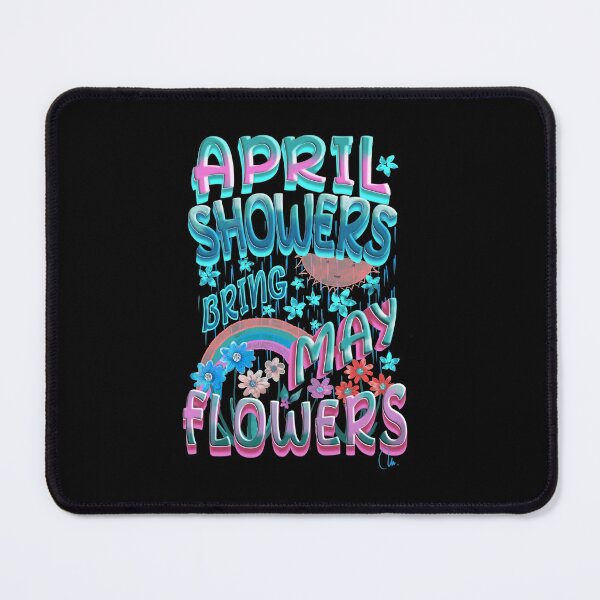 Item preview, April Showers Bring May Flowers designed and sold by Astarteea.