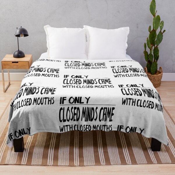 Item preview, If only Closed Minds came with Closed Mouths designed and sold by notasimp.
