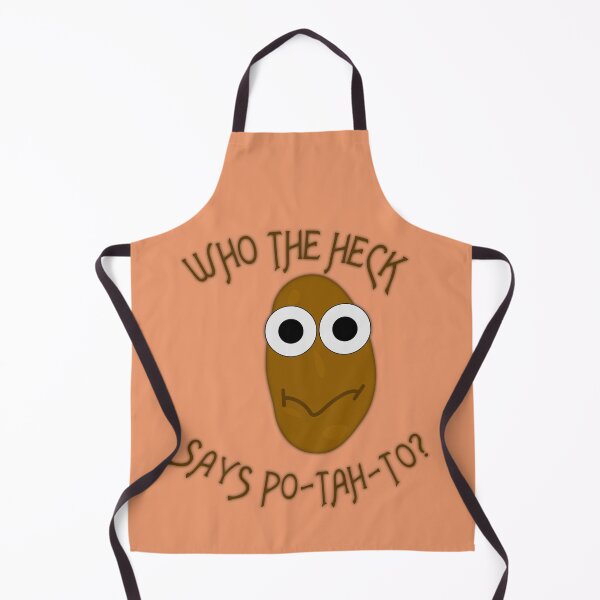 Item preview, Cute Spud Potato "Who The Heck Says Po-tah-to?" (Ver 1) designed and sold by AbsurdlyEpic.