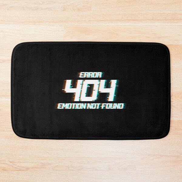 Item preview, Error 404 Emotion Not Found designed and sold by tiffato3.