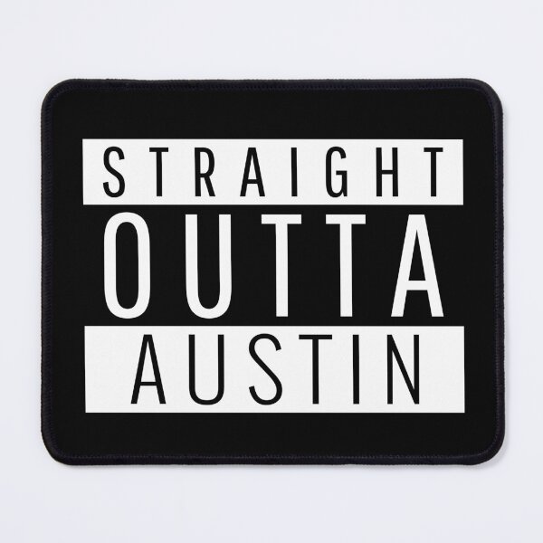 Item preview, Straight Outta Austin Texas designed and sold by Teelogic.