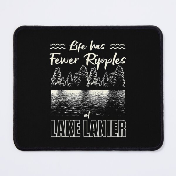 Item preview, Life Has Fewer Ripples At Lake Lanier Camping Georgia designed and sold by paudels.