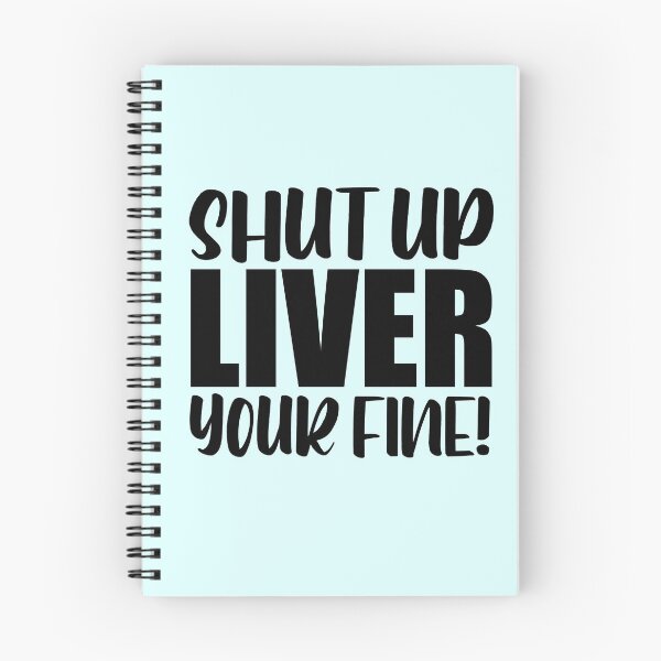 Item preview, Shut Up Liver  designed and sold by LiveToLearn.
