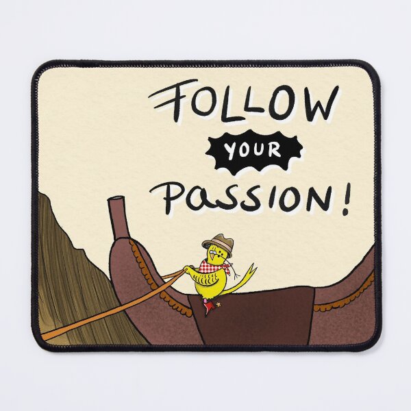 Item preview, Follow your Passion! Funny Motivational Poster designed and sold by HalloMolly.