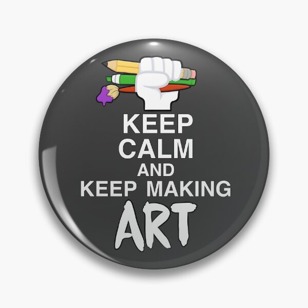 Item preview, Keep Calm And Keep Making ART designed and sold by Panddie.