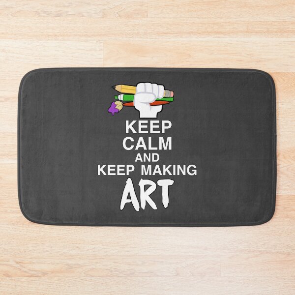Item preview, Keep Calm And Keep Making ART designed and sold by Panddie.