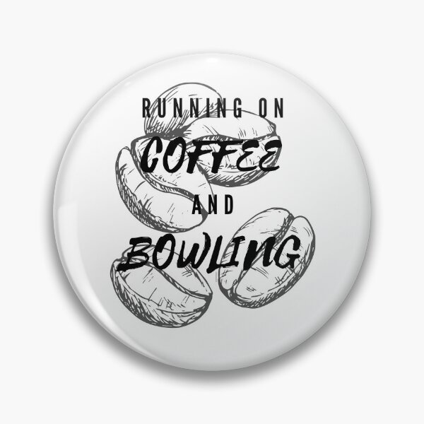 Item preview, Running On Coffee And Bowling Funny Saying Beans Background designed and sold by LuckyKermit.