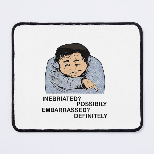 Item preview, INEBRIATED? POSSIBILY EMBARRASSED? DEFINITELY designed and sold by cgullart.