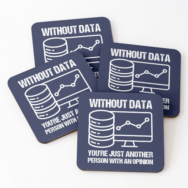 Item preview, Without data you're just another person with an opinion. designed and sold by TashaVector.