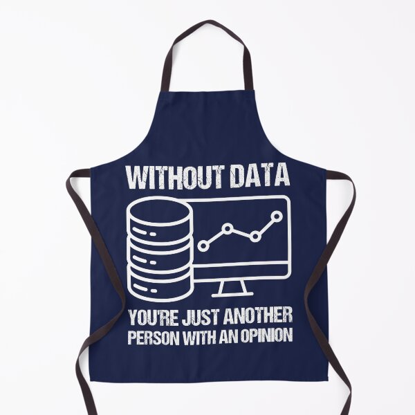 Item preview, Without data you're just another person with an opinion. designed and sold by TashaVector.