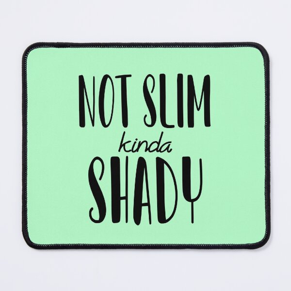 Item preview, Not Slim Kinda Shady  designed and sold by LiveToLearn.
