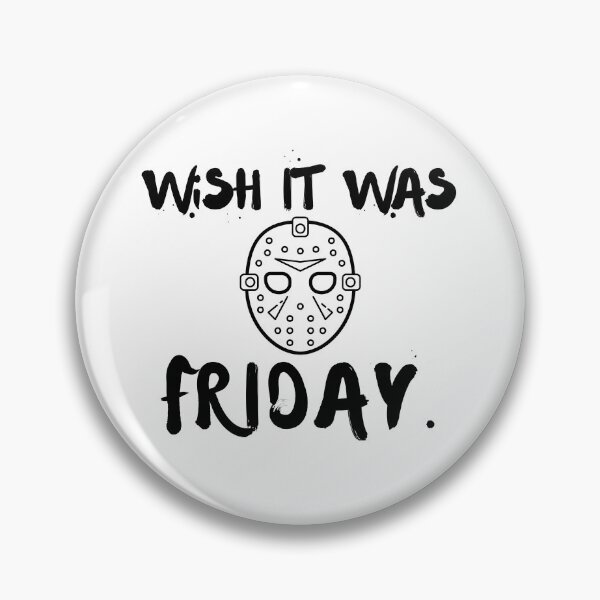 Item preview, Wish It Was Friday Jason Halloween Black Writing designed and sold by ZestyFruit.