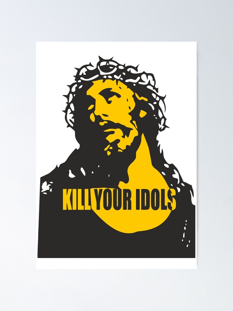 Kill Your Idols As Worn By Axl Rose Basic Poster For Sale By Abelacairns Redbubble