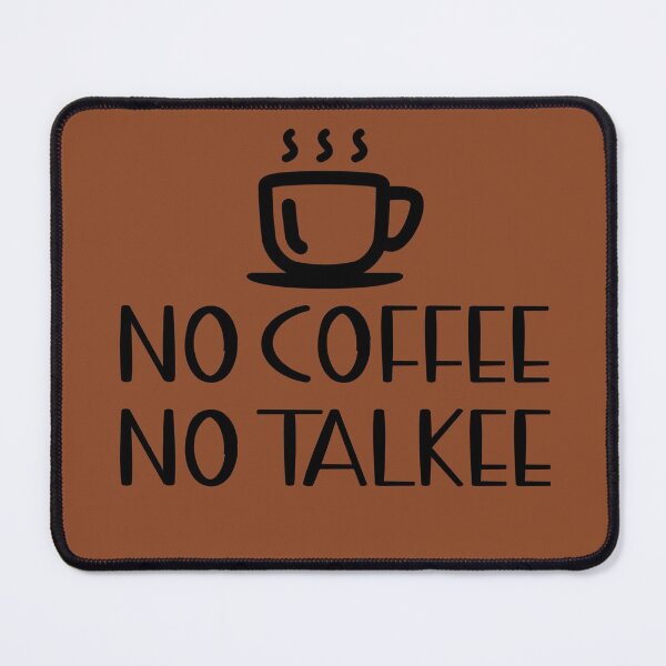 Item preview, No Coffee No Talkee  designed and sold by LiveToLearn.