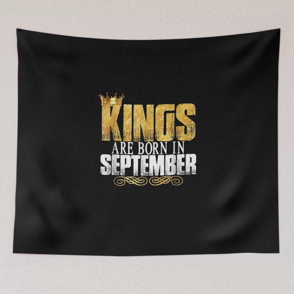 Item preview, Kings Are Born In September Birthday designed and sold by KajaSzulc.