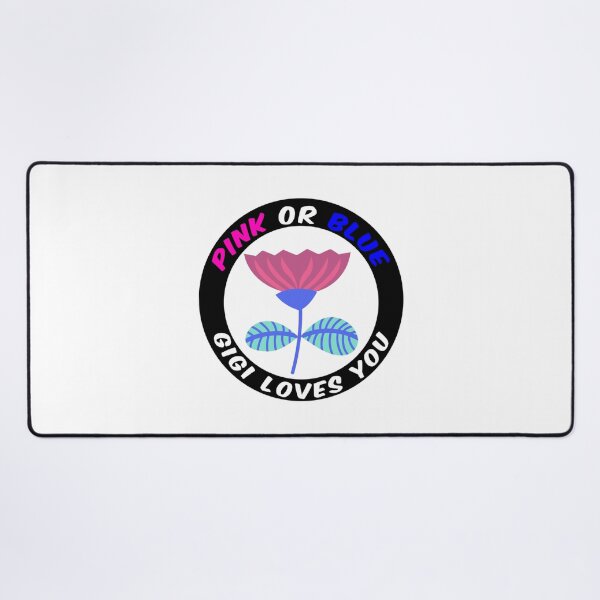 Item preview, Pink Or Blue Gigi Loves You designed and sold by JessicaFlorian.