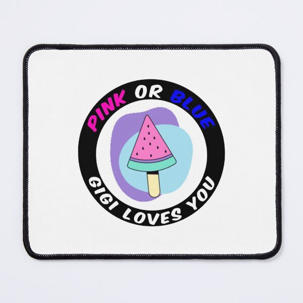 Item preview, Pink Or Blue Gigi Loves You designed and sold by JessicaFlorian.