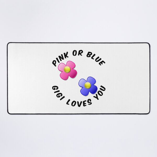 Item preview, Pink Or Blue Gigi Loves You designed and sold by JessicaFlorian.