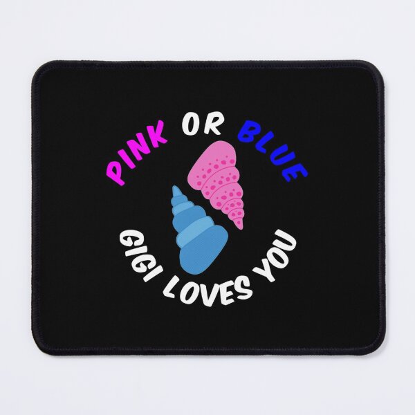 Item preview, Pink Or Blue Gigi Loves You designed and sold by JessicaFlorian.