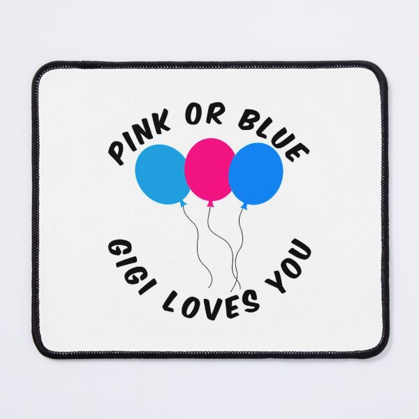 Item preview, Pink Or Blue Gigi Loves You shirt designed and sold by JessicaFlorian.