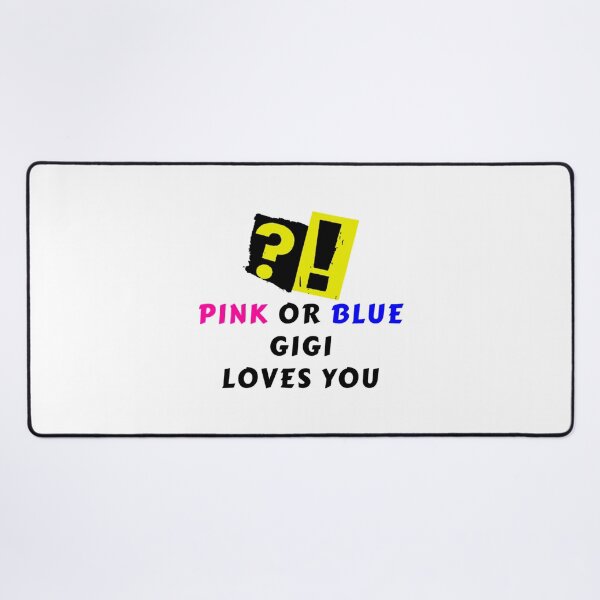 Item preview, Pink Or Blue Gigi Loves You tshirts designed and sold by JessicaFlorian.