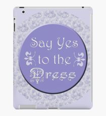 Say Yes to the Dress iPad Case/Skin